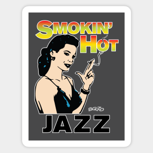 Smokin' Hot Jazz-1 Sticker